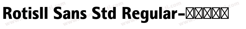 RotisII Sans Std Regular字体转换